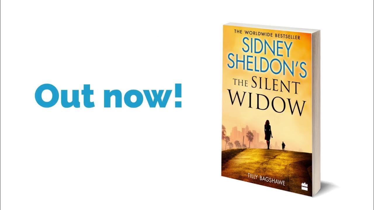 Sidney Sheldon's The Silent Widow by Tilly Bagshawe