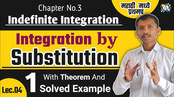Indefinite Integration | Integration by Substitution Method |Theorem and Example | By Nitin Sir