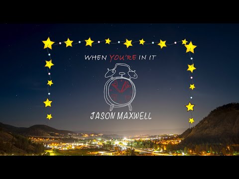 Jason Maxwell - When You're In It (Lyric Video)