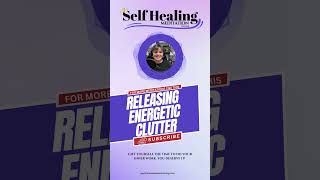 Now Available: Guided Meditation RELEASING ENERGETIC CLUTTER #selfconfidenceboost