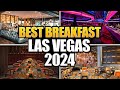 20 best breakfasts in las vegas for 2024 
