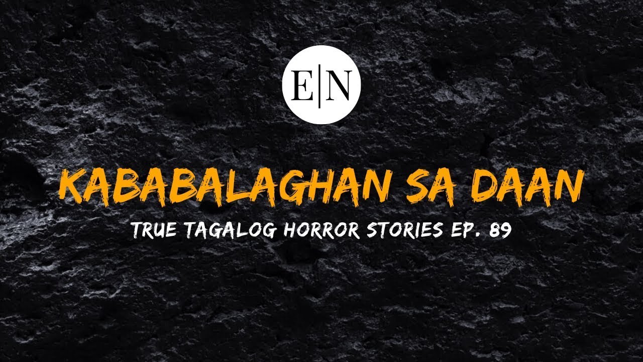 Scare Fest #89  Kababalaghan sa Daan True Tagalog Horror Stories