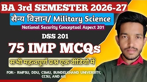 Military science DSS 201 most imp 75 mcq Q. Defence and strategic studies 3rd sem Imp Ques. 2025-26