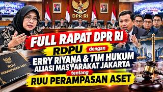 Download Lagu RAPAT DPR RI dengan ERRY RIYANA & TIM HUKUM ALIANSI MASYARAKAT JAKARTA tentang RUU PERAMPASAN ASET Download Lagu RAPAT DPR RI dengan ERRY RIYANA & TIM HUKUM ALIANSI MASYARAKAT JAKARTA tentang RUU PERAMPASAN ASET
