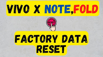 Vivo X Note, Fold : Factory Data Reset || Reset all data (V2178A)
