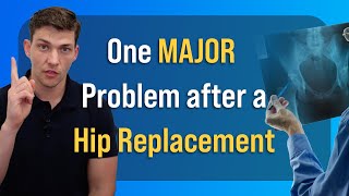 Watch Out for THIS Problem after Hip Replacement