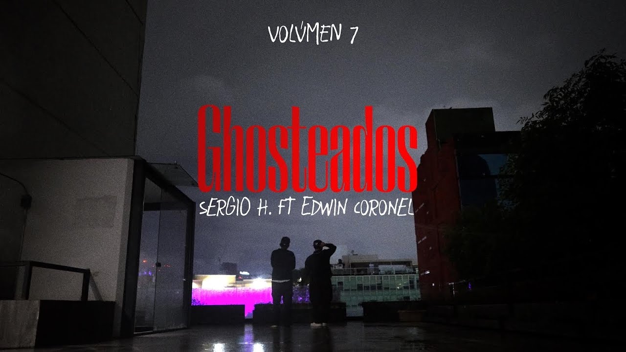Watch Ghosteados / Sergio H ft Edwin Coronel on YouTube Watch Ghosteados / Sergio H ft Edwin Coronel on YouTube