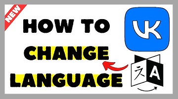How to Change Language in VK (VKontakte) [2025 Quick Guide]