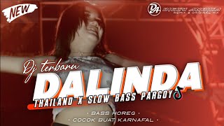 DJ TERBARU SLOW BASS PARGOY❗COCOK BUAT KARNAFAL • DALINDA • by Dicky Andika