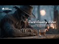 Cinder Roads & Moonlit Saloons 🌙 Haunting Dark Country Tunes for Deserted Trails