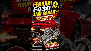 #FerrariF430#ExhaustUpgrade#MobilGahar#RacingSound#AutoPerformance