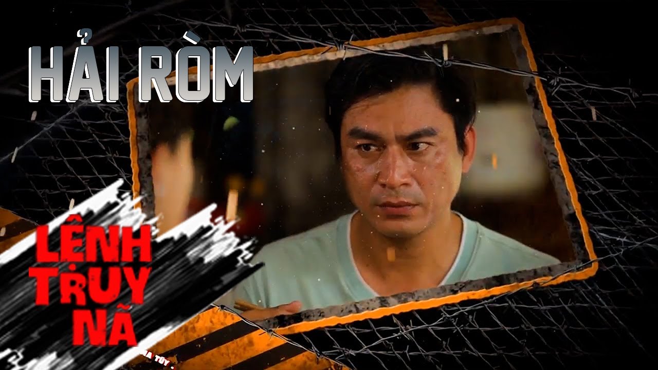 HẢI RÒM | LỆNH TRUY NÃ | VIVU TV