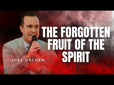 Joel Urshan – THE FORGOTTEN FRUIT OF THE SPIRIT l DCD 2025