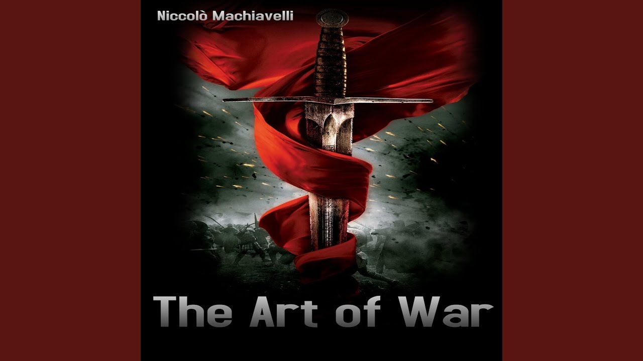 Chapter 39 The Art Of War Machiavelli Book YouTube Chapter 39 the art of war machiavelli book youtube