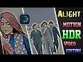 Alight Motion HDR Effect Video Editing | TikTok New Trend HDR Effect Tutorial | Junaid Edits