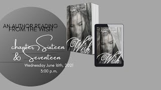 LIVE reading of The Wish ch.16 & 17