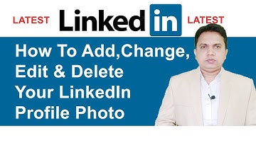 How To Add, Change Your LinkedIn Profile Photo |LinkedIn Profile Picture