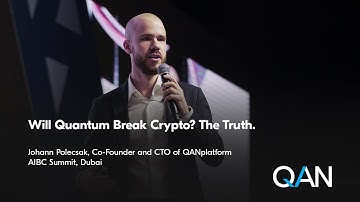 "Will Quantum Break Crypto? The Truth." Johann Polecsak at AIBC Summit in Dubai