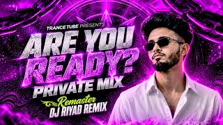 Are You Ready? | Private Mix | Remaster Drop 2026 | Trance Tube