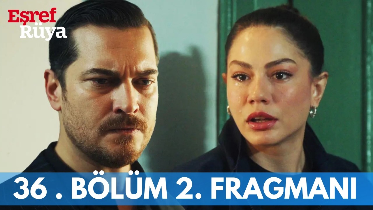 Eşref Rüya 36. Глава 2. Трейлер I '' Я ЗНАЮ, что это сон! ''