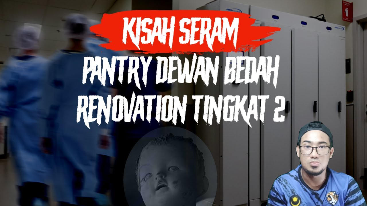 Kisah Seram Pantry Dewan Bedah & Renovation Tingkat 2