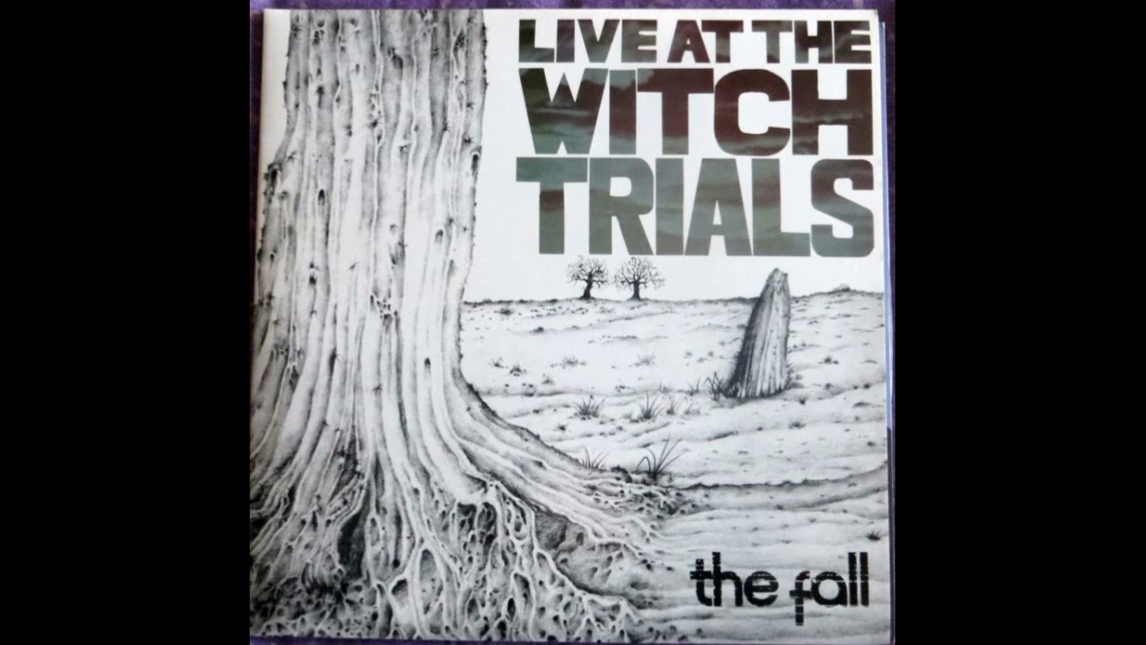 The Fall Bingo Masters At Witch Trials 英 The Fall - Live At The Witch Trials 1978 (Full Vinyl 2004 2LP