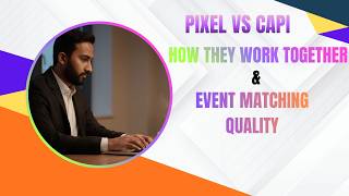 Pixel vs Conversion API (CAPI) – Full Guide + Event Matching Quality Explained