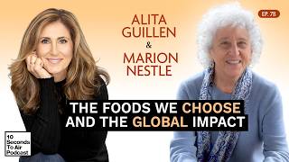 The Food We Choose And The Global Impact with Marion Nestle
