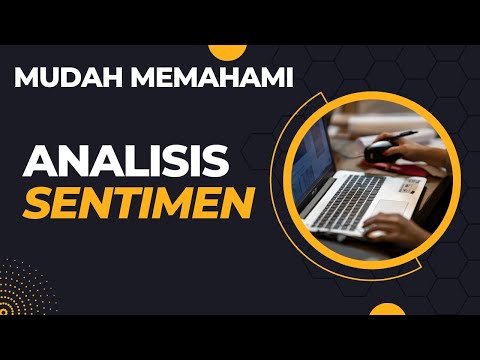 MEMAHAMI DASAR ANALISIS SENTIMEN