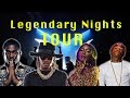 LEGENDARY NIGHTS TOUR 2019 | Live Concert Footage Included