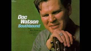 Video thumbnail of "Doc Watson - Call of the Road"