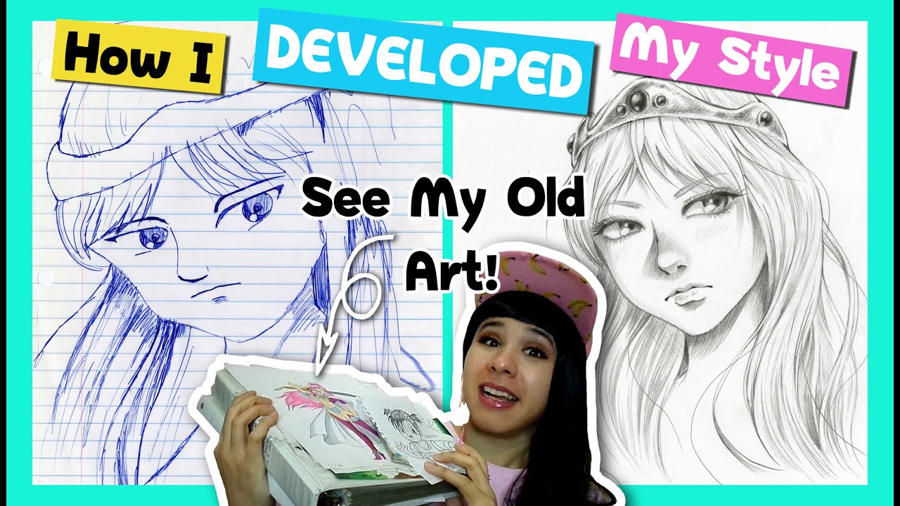 How I DEVELOPED My Art Style + My art over the years My Art Journey ...