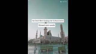 Download Lagu Har Desh Mein Gunjega Ab Ya Rasoolallah|| Slowed and reverb||#miladunnabi  #viralvideo MP3