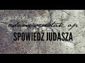 Adam Szustak OP: Spowiedź Judasza