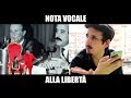Nota Vocale alla Libertà