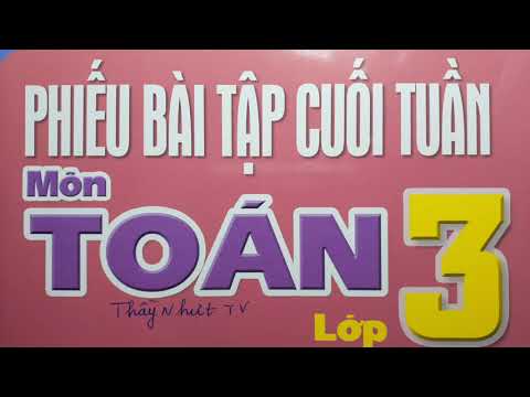 Video PHIẾU BÀI TẬP CUỐI TUẦN TOÁN LỚP 3 - TUẦN 10 - THỰC... - YouTube