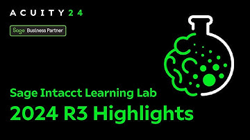 Sage Intacct Learning Lab – 2024 R3 Release – Our Highlights