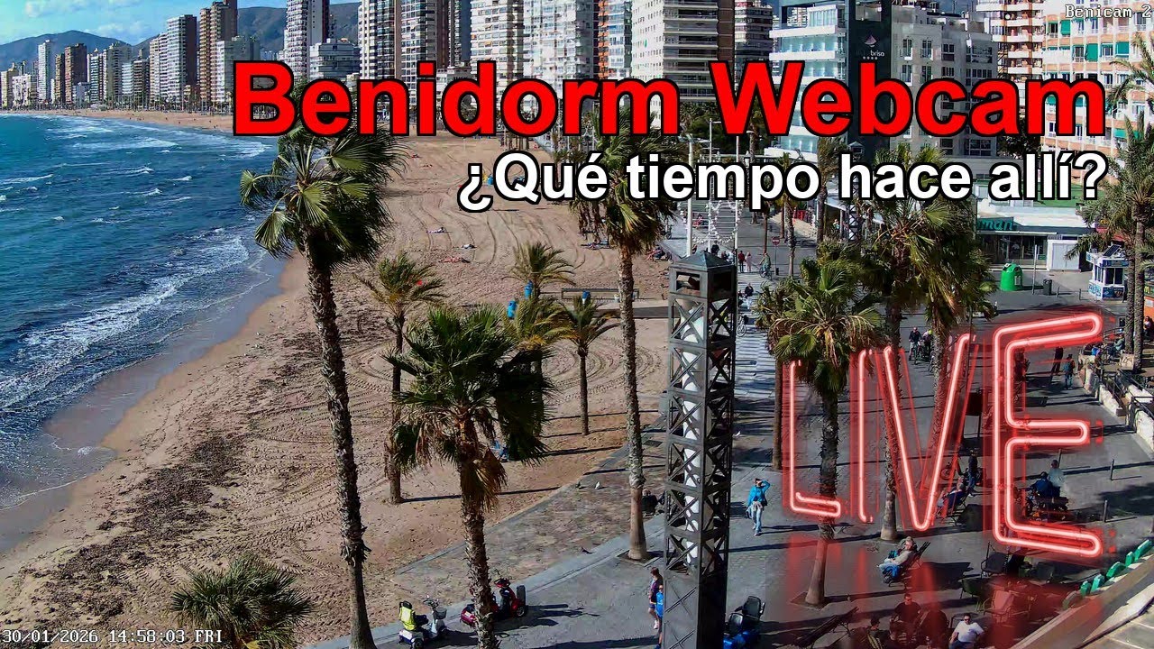 🅱🅴🅽🅸🅳🅾🆁🅼 WEBCAM CÁMARA 2 🇪🇸 Transmisión el 30 de Enero de 2026 (1) 🇪🇸 Benidorm