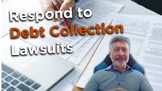 Ways to Respond to a Debt Collection Lawsuit
