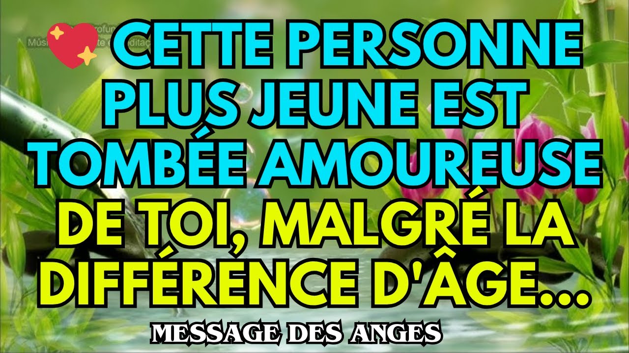 💖 Cette personne plus jeune est tombée amoureuse de toi, malgré la différence d'âge...
