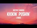 Destiny Rogers - Kickin