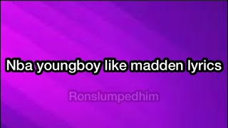 Nba youngboy like madden lyrics