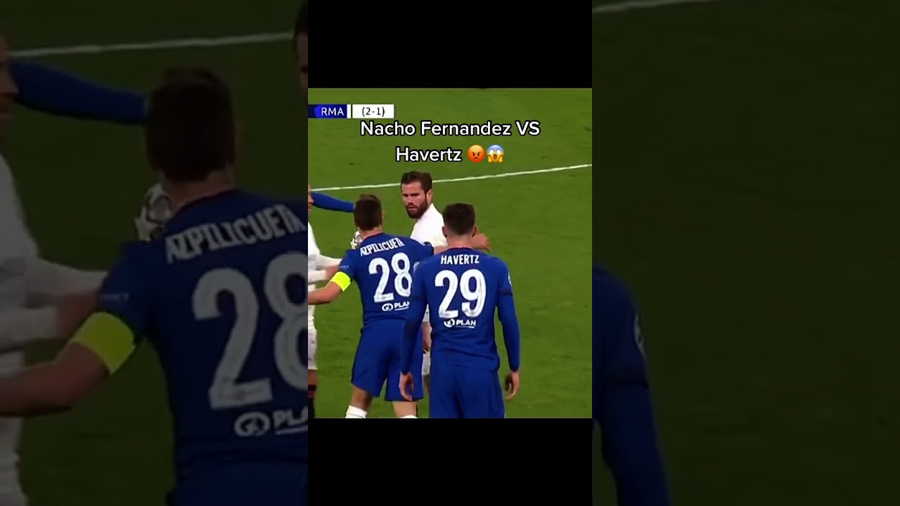 Tuchel's Reaction 😡 Havertz vs Nacho