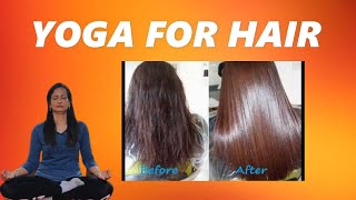 YOGA TO IMPROVE YOUR HAIR | YOGA FOR HAIR GROWTH | YOGA FOR HAIR FALL | YOGA FOR BEGINNERS