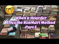 When a Hoarder TRIES an Extreme KonMari Method with Books & Tidying Up DeClutter Part 5