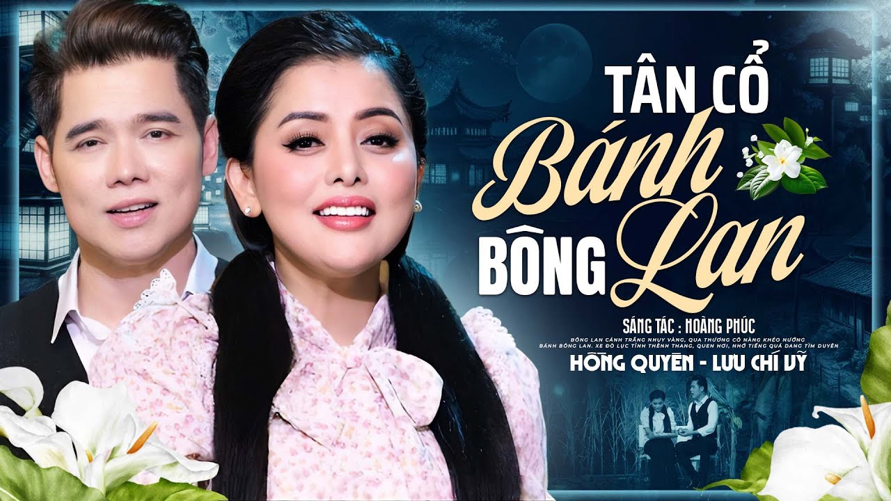 CA CỔ NGHE HAY QUÊN HẾT MUỘN SẦU - Tân Cổ Mới Nhất 2024 "BÁNH BÔNG LAN, TRÁCH AI VÔ TÌNH"