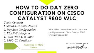How to do Day Zero Configuration on Cisco Catalyst 9800 Wireless Controller