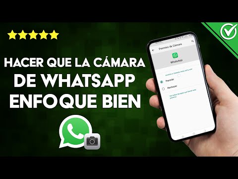 ¿Cómo hacer que la cámara de WHATSAPP enfoque bien y por qué no funciona?