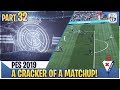 [TTB] PES 2019 - A CRACKER OF A SHOWDOWN! - Real Madrid ML #32 (Realistic Mods)