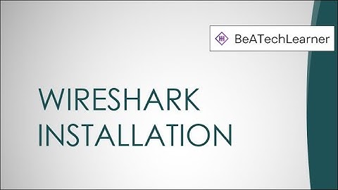 How to Install Wireshark | Wireshark | Wireshark Installation form Scratch